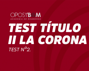 TEST TÍTULO II LA CORONA, TEST Nº2